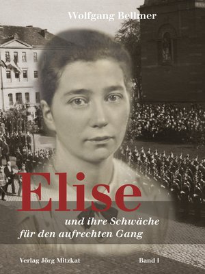 cover image of Elise-Trilogie / Elise und ihre Schwäche für den aufrechten Gang